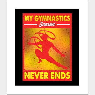 My Gymnastics Season Never Ends Awesome Gymnast Posters and Art